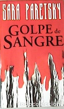 Libros: PARETSKY, Sara.- - Golpe de sangre. Traducci&oacute;n de Eva Rodr&iacute;guez Halffter. - Foto 1