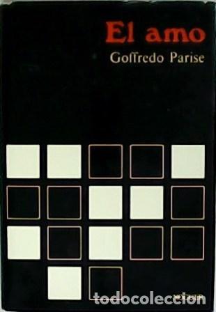 Libros: PARISE, Goffredo.- - El amo. Traducci&oacute;n de Jos&eacute; Mar&iacute;a Valverde. - Foto 1