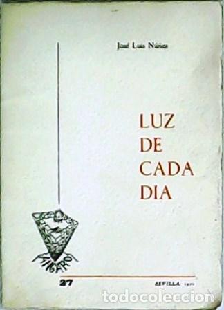 Libros: NU&Ntilde;EZ, Jos&eacute; Luis.- - Luz de cada d&iacute;a. - Foto 1