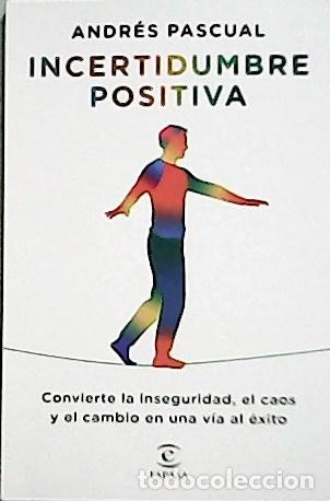 Libros: PASCUAL, Andr&eacute;s.- - Incertidumbre positiva. - Foto 1