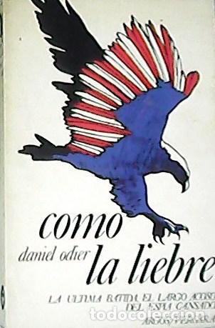 Libros: ODIER, Daniel.- - Como la liebre. Traducci&oacute;n de Enrique Sordo. - Foto 1