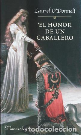 Libros: ODONNELL, Laurel.- - El Honor de un Caballero. - Foto 1