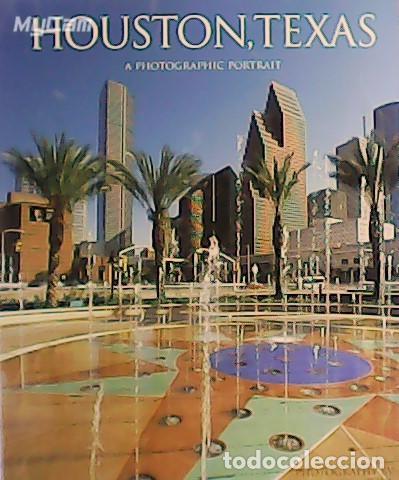 Libros: OLIVE, Jim.- - HOUSTON, TEXAS. A photographic portrait. - Foto 1
