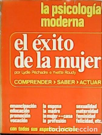 Libros: P&Eacute;CHADRE, Lydie e Yvette ROUDY.- - El &eacute;xito de la mujer. - Foto 1