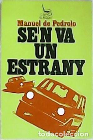 Libros: PEDROLO, Manuel de.- - Sen va un estrany. - Foto 1