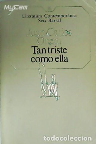 Libros: ONETTI, Juan Carlos.- - Tan triste como ella. - Foto 1