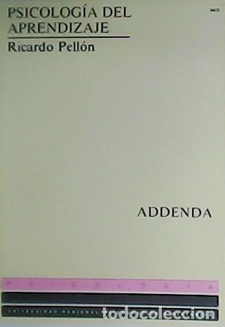 Libros: PELL&Oacute;N, Ricardo.- - Psicolog&iacute;a del aprendizaje. ADDENDA. - Foto 1