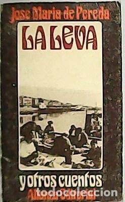 Libros: PEREDA, Jos&eacute; Mar&iacute;a de.- - La leva y otros cuentos. - Foto 1