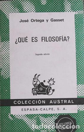 Libros: ORTEGA Y GASSET, Jos&eacute;.- - &iquest;Qu&eacute; es filosof&iacute;a? - Foto 1