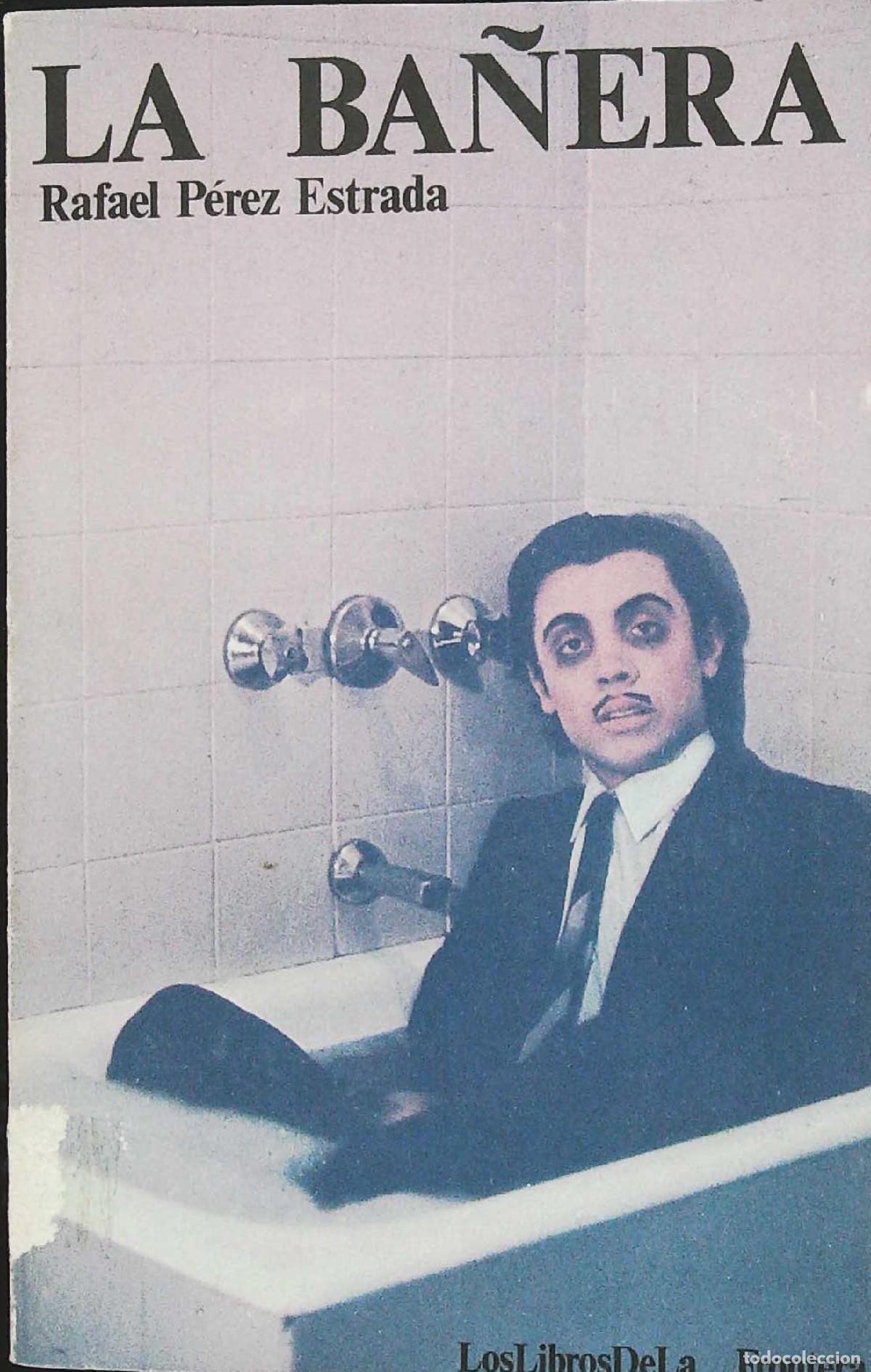 Libros: P&Eacute;REZ ESTRADA, Rafael.- - La ba&ntilde;era. - Foto 1