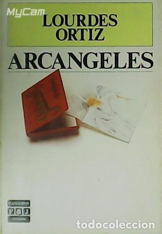 Libros: ORTIZ, Lourdes.- - Arc&aacute;ngeles. - Foto 1