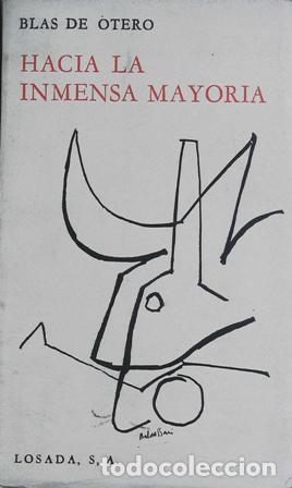Libros: OTERO, Blas de.- - Hacia la Inmensa Mayor&iacute;a. - Foto 1