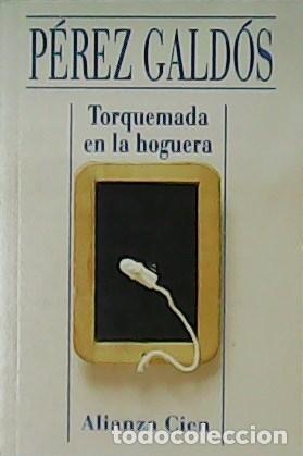 Libros: P&Eacute;REZ GALD&Oacute;S.- - Torquemada en la hoguera. - Foto 1