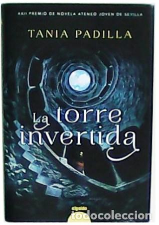 Libros: PADILLA, Tania.- - La torre invertida. - Foto 1
