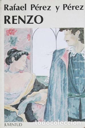 Libros: P&Eacute;REZ Y P&Eacute;REZ, Rafael.- - Renzo. - Foto 1