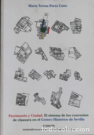 Libri di seconda mano: PERTEZ CANO, Mar&iacute;a Teres.- PEREZ CANO, MARIA TERE - Patrimonio y Ciudad. El Sistema de los Convento