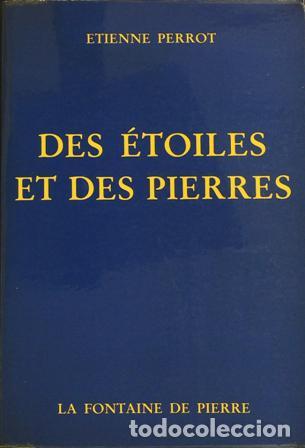 Libros: PERROT, Etienne.- - Des &eacute;toiles et des pierres. - Foto 1