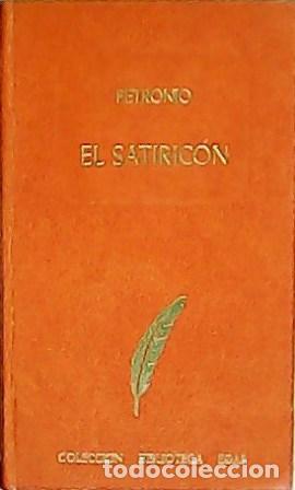Libros: PETRONIO, Cayo.- - El Satiric&oacute;n. - Foto 1