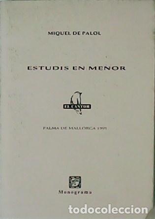 Libros: PALOL, Miquel de.- - Estudis en menor. - Foto 1