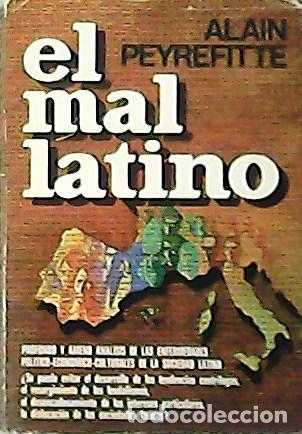 Libros: PEYREFITTE, Alian.- - El mal latino. Traducci&oacute;n de Pedro Debrigode. - Foto 1