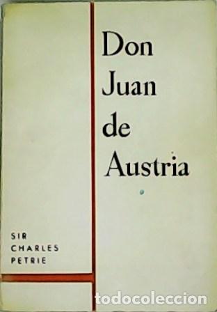 Libros: PETRIE, Sir Charles.- - Don Juan de Austria. - Foto 1