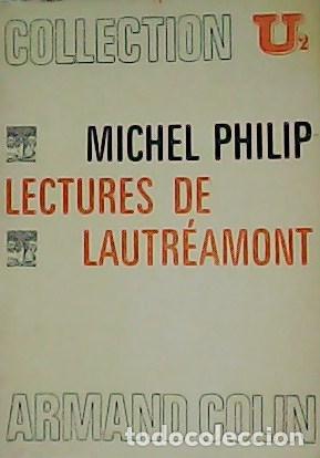 Libros: PHILIP, Michel.- - Lectures de Lautr&eacute;amont. - Foto 1