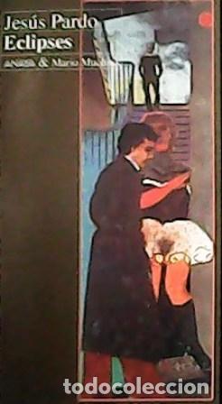 Libros: PARDO, Jes&uacute;s.- - Eclipses. - Foto 1