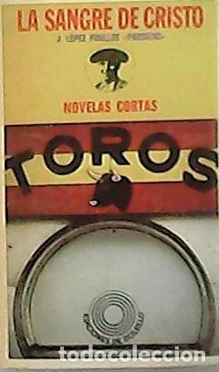 Libros: PINILLOS, J. L&oacute;pez.- - La sangre de Cristo. - Foto 1