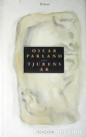 Libros: PARLAND, Oscar.- - Tjurens &Aring;r. Roman. - Foto 1