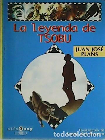 Libros: PLANS, Juan Jos&eacute;.- - La Leyenda de Tsobu. - Foto 1