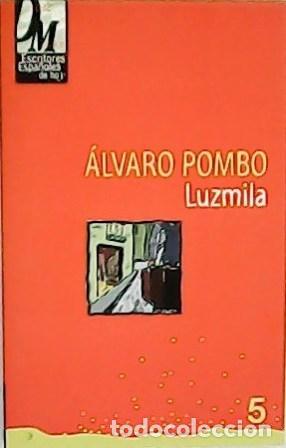 Libros: POMBO, &Aacute;lvaro.- - Luzmila. - Foto 1