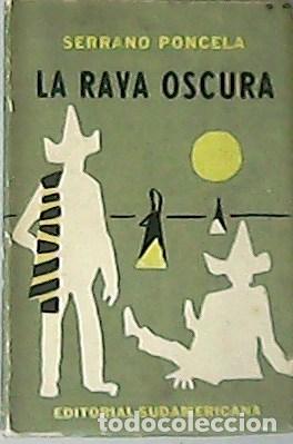 Libros: PONCELA, Serrano.- - La raya oscura. - Foto 1
