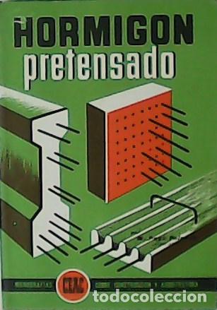 Libros: PAY&Aacute;, Miguel.- - Hormig&oacute;n pretensado. - Foto 1