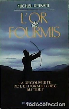 Libros: PEISSEL, Michel.- - LOr des Fourmis. - Foto 1