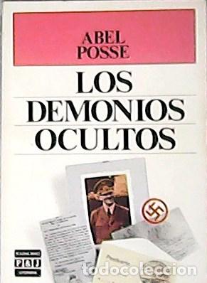 Libros: POSSE, Abel.- - Los Demonios ocultos. - Foto 1