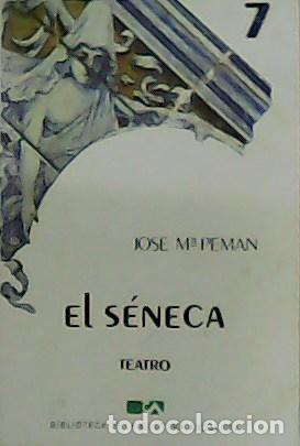 Libros: PEMAN, Jos&eacute; M&ordf;.- - El s&eacute;neca. Teatro. - Foto 1