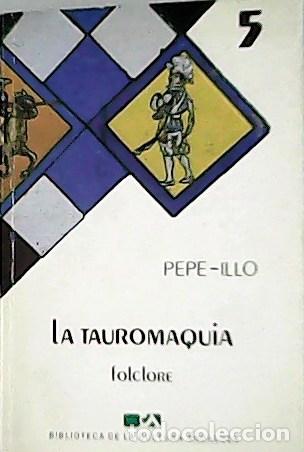 Libros: PEPE-ILLO.- - La tauromquia, folclore. - Foto 1