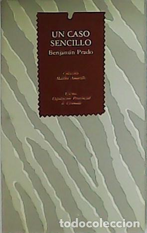 Libros: PRADO, Benjam&iacute;n.- - Un caso sencillo. - Foto 1