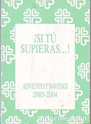 Libros: PRIETO RAMIRO, Rafael.- - &iexcl;Si t&uacute; supieras...! Adviento y Navidad 2003-2004. - Foto 1