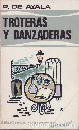 Libros: PEREZ DE AYALA, Ram&oacute;n.- - Troteras y danzaderas. - Foto 1