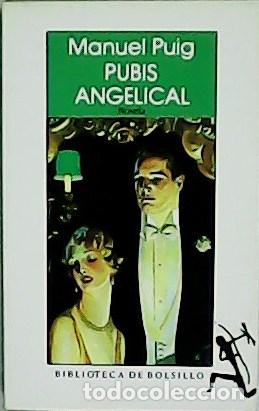 Libros: PUIG, Manuel.- - Pubis angelical. Novela. - Foto 1