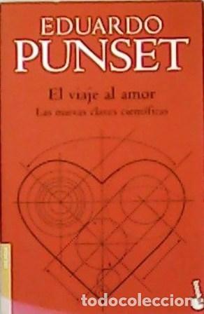 Libros: PUNSET, Eduardo.- - El viaje al amor. - Foto 1