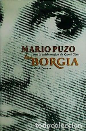 Libros: PUZO, Mario.- - Los Borgia. Con la colaboraci&oacute;n de Carol Gino. - Foto 1