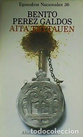 Libros: P&Eacute;REZ GALD&Oacute;S, Benito.- - Aita Tettauen. - Foto 1