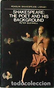 Libros: QUENNELL, Peter.- - Shakespeare the poet and his background