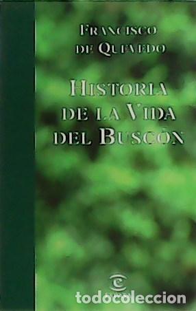 Libros: QUEVEDO, Francisco de.- - Historia de la vida del Busc&oacute;n. - Foto 1