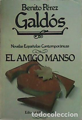 Libros: P&Eacute;REZ GALD&Oacute;S, Benito.- - El amigo manso. - Foto 1