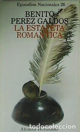 Libros: P&Eacute;REZ GALD&Oacute;S, Benito.- - La Estafeta Rom&aacute;ntica. - Foto 1