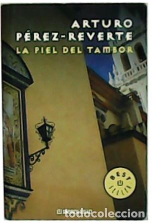 Libros: P&Eacute;REZ REVERTE, Arturo.- - La piel del tambor. - Foto 1
