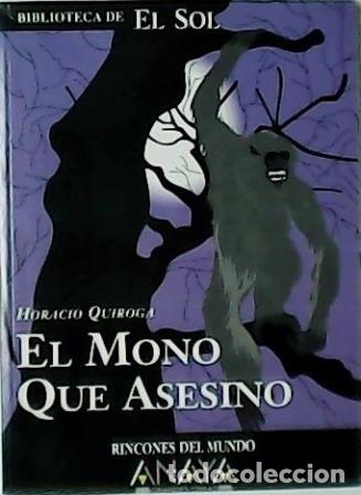 Libros: QUIROGA, Horacio.- - El mono que asesin&oacute;. - Foto 1